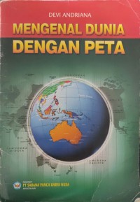 Image of Mengenal Dunia Dengan Peta