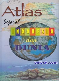 Image of Atlas Sejarah Indonesia dan Dunia