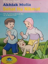 Image of Akhlak Mulia : (Sehat Itu Nikmat