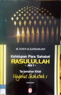 Image of Kehidupan Para Sahabat Rasulullah 1