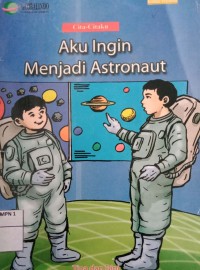 Image of Aku Ingin Menjadi Astronaut