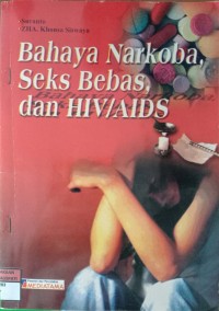 Image of Bahaya Narkoba, Seks Bebas, dan HIV/AIDS