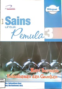 Image of Sains Untuk Pemula Mari Bermain Kelembaman dan Gesekan
