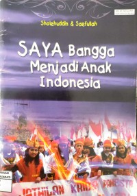 Image of Saya Bangga Menjadi Anak Indonesia